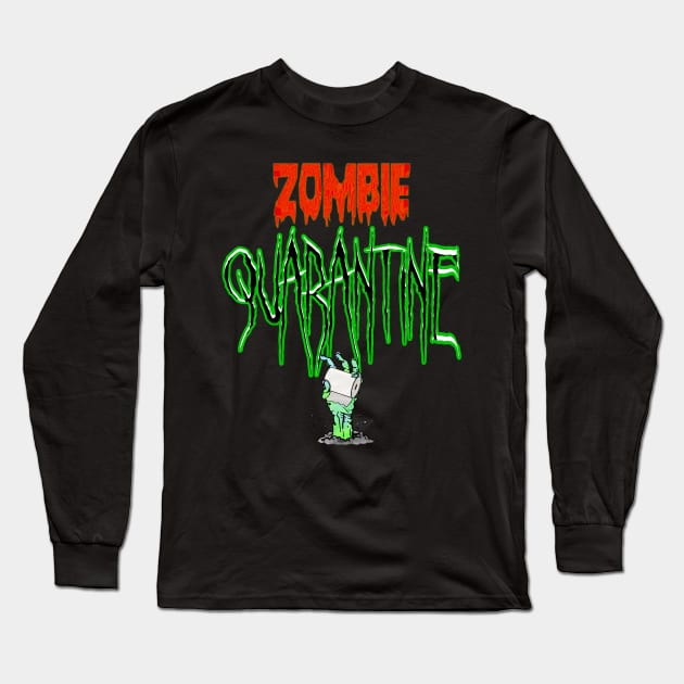 Quarantine zombies Long Sleeve T-Shirt by Your Design